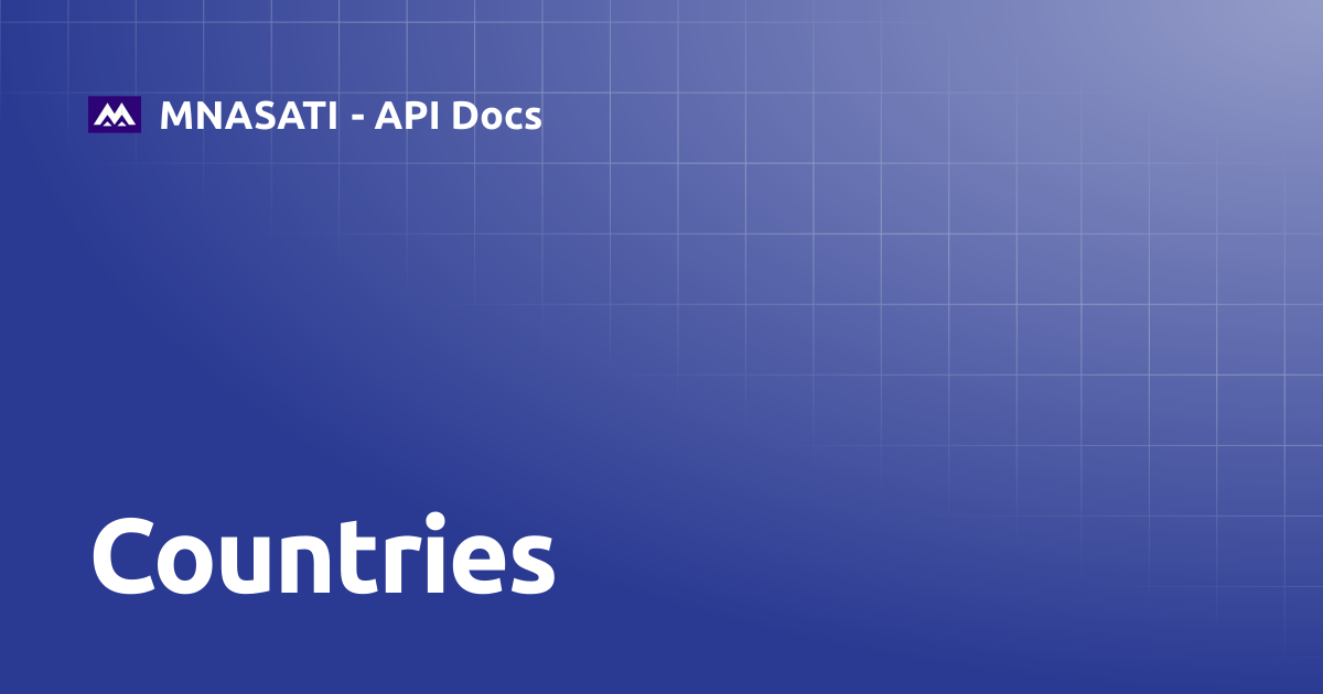 Countries | MNASATI - API Docs