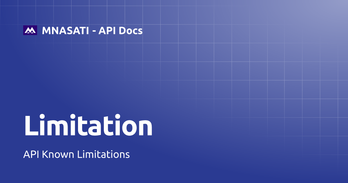 Limitation | MNASATI - API Docs